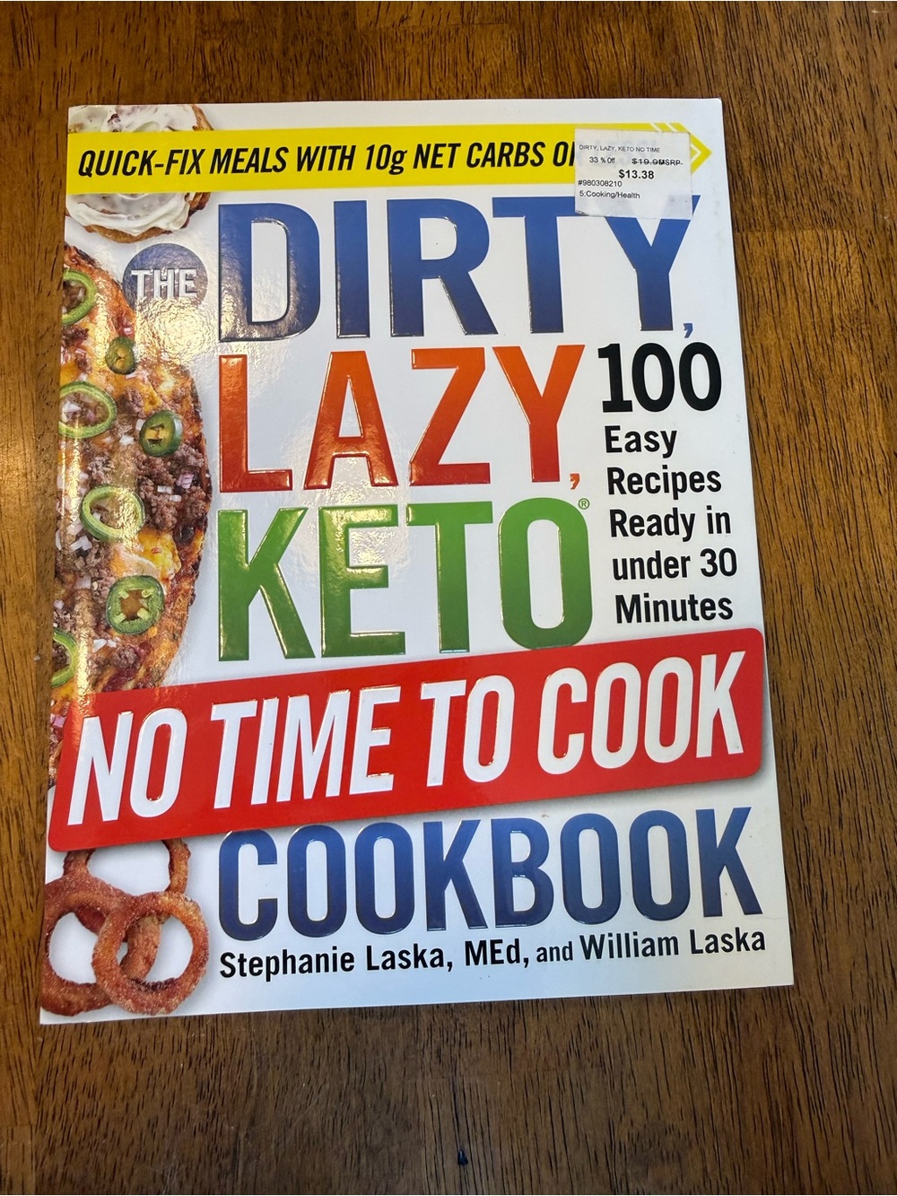 Dirty, Lazy Keto No Time to Cook Cookbook - White/Green/Red Cover